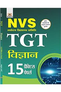 NVS  NAVODAYA VIDYALAYA SAMITI TGT VIGYAN 15 PRACTICE PAPERS