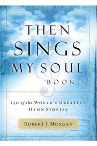 Then Sings My Soul, Book 2