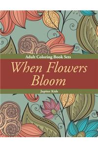 When Flowers Bloom