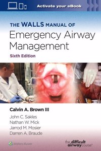 Walls Manual of Emergency Airway Management