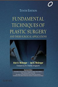 Fundamental Techniques of Plastic Surgery: And Their Surgical Applications, 10 Ed.