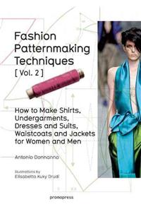 Fashion Patternmaking Techniques Vol. 2