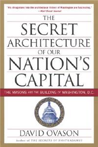 Secret Architecture of Our Nation's Capital