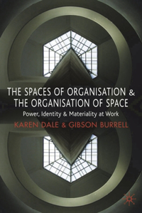 Spaces of Organisation and the Organisation of Space