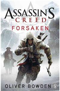Forsaken: Assassin's Creed Book 5 [Paperback] Bowden, Oliver