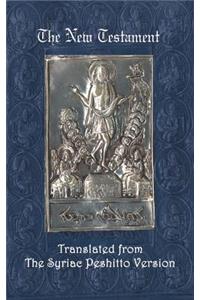 The New Testament: A Literal Translation from the Syriac Peshitto Version