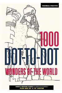 1000 Dot-To-Dot: Wonders of the World