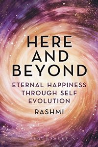 Here and Beyond: Eternal Happiness Through Self Evolution