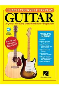 Teach Yourself to Play Guitar a Quick and Easy Introduction for Beginners Book/Online Audio