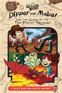 Gravity Falls: : Dipper and Mabel and the Curse of the Time Pirates' Treasure!