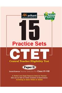 15 Practice Sets CTET Central Teacher Eligibility Test Paper II Social Science Teacher Selection for Class VI-VIII