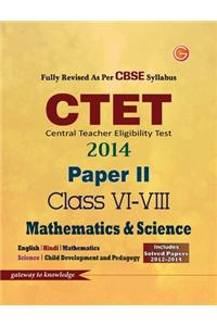 CTET (Central Teacher Eligibility Test) 2014 Paper 2 - Mathematics & Science (Class 6 - 8)