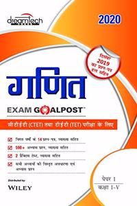 Maths Exam GoalPost, for CTET and TET Exams, Paper I, Class I - V, 2020