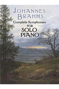 Complete Symphonies for Solo Piano