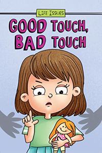 Life Issues - Good Touch, Bad Touch