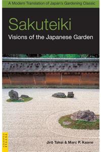 Sakuteiki: Visions of the Japanese Garden
