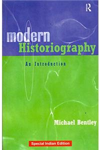 Modern Historiography An Introduction