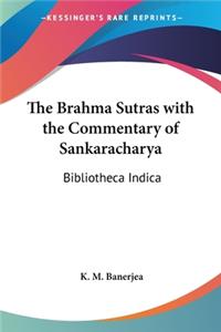 Brahma Sutras with the Commentary of Sankaracharya