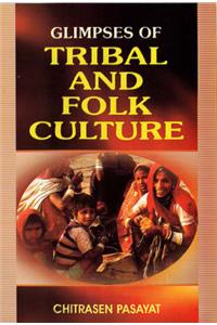 Glimpses of Tribal and Folk Culture