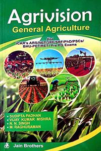 Agrivision General Agriculture For ICAR's, ARS, NET, JRF, SRF, Ph.D., PSCs, BHU-PET, RET, Pre PG Exams
