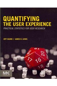 Quantifying the User Experience: Practical Statistics for User Research