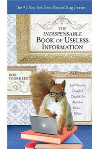 Indispensable Book of Useless Information