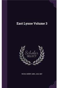 East Lynne Volume 3