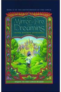 The Mirror of Fire and Dreaming