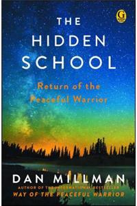 Hidden School: Return of the Peaceful Warrior