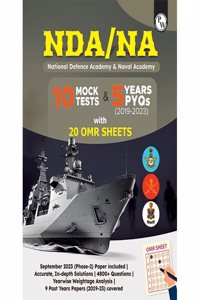 Upsc Nda/Na National Defence Academy Naval Academy 10 Previous Year Solved Papers 2019-2024 & 10 Mock Tests with 20 Omr Sheets l Mathematics and General Ability for Nda Exams 2024-2025