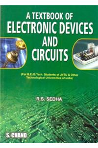 A Textbook of Electronic Devices and Circuits