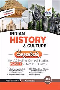 Indian History & Culture Compendium for IAS Prelims General Studies Paper 1 & State PSC Exams 4th Edition