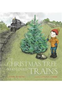 The Christmas Tree Who Loved Trains
