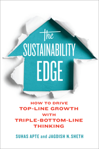 Sustainability Edge: How to Drive Top-Line Growth with Triple-Bottom-Line Thinking