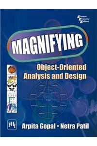 Magnifying Object-Oriented Analysis And Design
