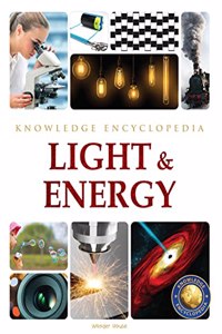 Light & Energy Science Knowledge Encyclopedia for Children