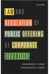 Law and Regulation of Public Offering of Corporate Securities