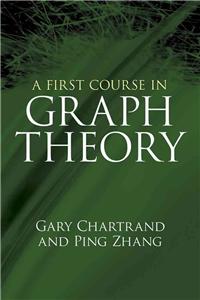First Course in Graph Theory
