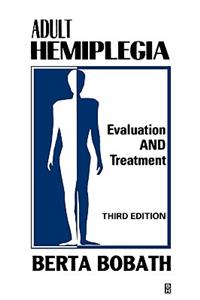 Adult Hemiplegia Evaluation and Treatment