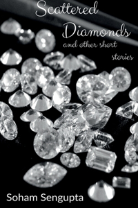 Scattered Diamonds and other short stories