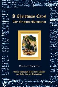 Christmas Carol - The Original Manuscript - With Original Illustrations