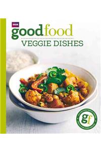 Good Food: Veggie Dishes