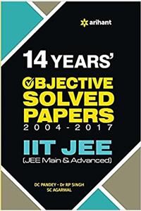 14 Years Objective Solved Papdrs 2004-2017 IIT JEE