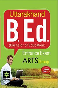 Uttarakhand B.Ed (Bachelor of Education) Entrance Exam ARTS Group