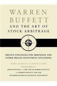 Warren Buffett and the Art of Stock Arbitrage