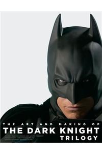 Art and Making of The Dark Knight Trilogy, The