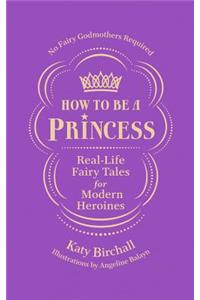 How to be a Princess