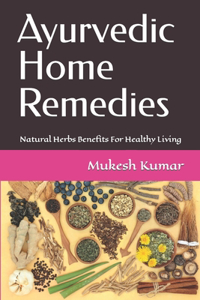 Ayurvedic Home Remedies