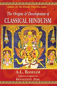 The Origins & Development Of Classical Hinduism
