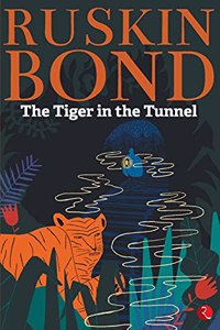 Tiger in the Tunnel